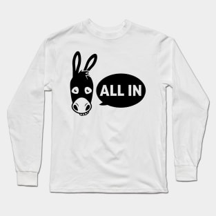 All in Long Sleeve T-Shirt